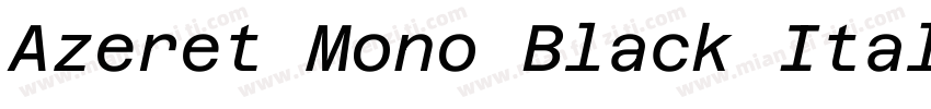 Azeret Mono Black Italic字体转换